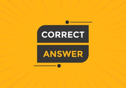 Correct answer text button.  Correct answer speech bubble. Correct answer banner label template. Vector Illustration