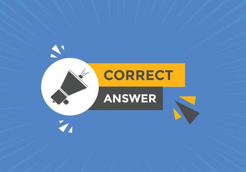 Correct answer text button.  Correct answer speech bubble. Correct answer banner label template. Vector Illustration