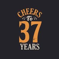 Cheers to 37 years, 37th birthday celebration vector