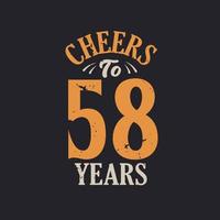 Cheers to 58 years, 58th birthday celebration vector