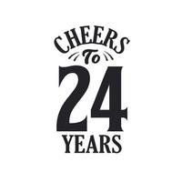 24 years vintage birthday celebration, Cheers to 24 years vector