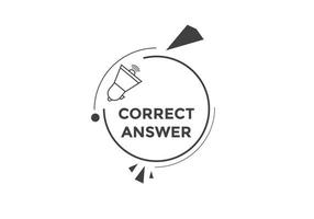 Correct answer text button.  Correct answer speech bubble. Correct answer banner label template. Vector Illustration