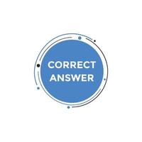 Correct answer text button.  Correct answer speech bubble. Correct answer banner label template. Vector Illustration