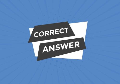 Correct answer text button.  Correct answer speech bubble. Correct answer banner label template. Vector Illustration