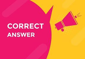 Correct answer text button.  Correct answer speech bubble. Correct answer banner label template. Vector Illustration