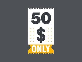 50 Dollar Only Coupon sign or Label or discount voucher Money Saving label, with coupon vector illustration summer offer ends weekend holiday