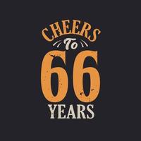 Cheers to 66 years, 66th birthday celebration vector