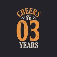 Cheers to 3 years, 3rd birthday celebration vector