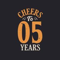 Cheers to 5 years, 5th birthday celebration vector