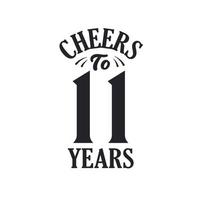 11 years vintage birthday celebration, Cheers to 11 years vector