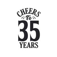 35 years vintage birthday celebration, Cheers to 35 years vector