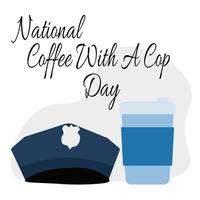 National Coffee With A Cop Day, Idea for poster, banner or flyer vector