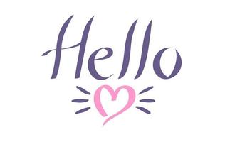 Vector lettering of Hello with pink heart. Lettering of hello on isolated background.