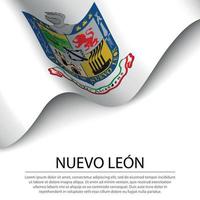 Waving flag of Nuevo Leon is a state of Mexico on white backgrou vector