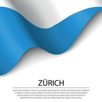 Waving flag of Zurich is a canton of Switzerland on white backgr vector