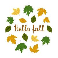 hola otoño letras dibujadas a mano, decoradas con corona de hojas. hermoso diseño gráfico para tarjetas, postales, invitaciones, pancartas, carteles vector