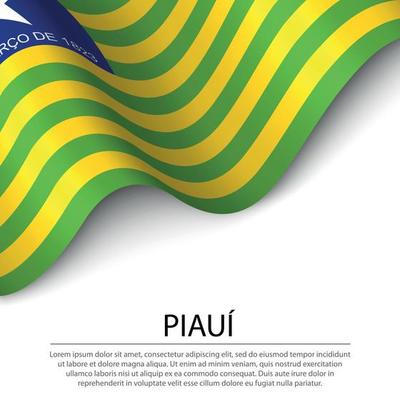 Waving flag of Piaui is a state of Brazil on white background.