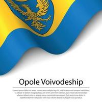 Waving flag of Opole voivodship is a region of Polland on white vector