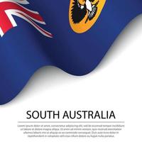 Waving flag of South Australia is a state of Australia on white vector