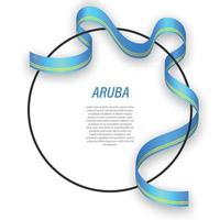 Waving ribbon flag of Aruba on circle frame. Template for indepe vector