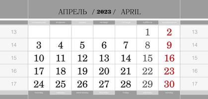 Calendar quarterly block for 2023 year, April 2023. Wall calendar, English and Russian language. Week starts from Monday. vector