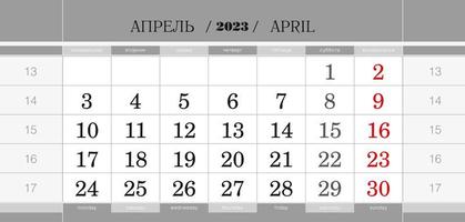 Calendar quarterly block for 2023 year, April 2023. Wall calendar, English and Russian language. Week starts from Monday. vector