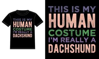 este es mi disfraz humano soy realmente un perro salchicha tipografía divertida de halloween camiseta vector