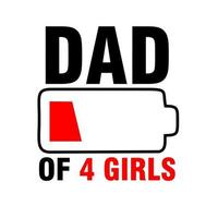 Dad Of 4 Girls vector