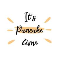 Pancake day hand drawing lettering card. Design to maslenitsa, shrovetide, fat tuesday. vector