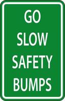 Go Slow Safety Bumps Sign On White Background vector