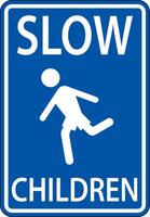 Slow Children Sign On White Background vector