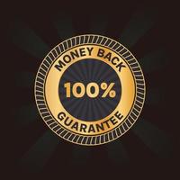 100 percent money back guarantee golden badge vector