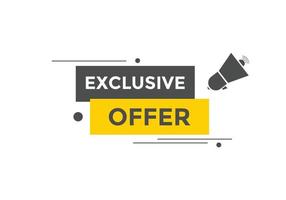 Exclusive offer button. Exclusive offer sign speech bubble. banner label template. Vector Illustration