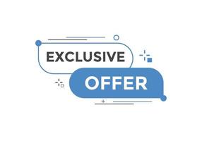 Exclusive offer button. Exclusive offer sign speech bubble. banner label template. Vector Illustration