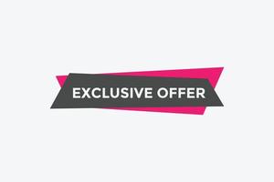 Exclusive offer button. Exclusive offer sign speech bubble. banner label template. Vector Illustration