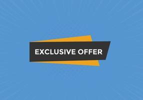 Exclusive offer button. Exclusive offer sign speech bubble. banner label template. Vector Illustration