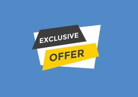 Exclusive offer button. Exclusive offer sign speech bubble. banner label template. Vector Illustration