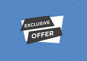 Exclusive offer button. Exclusive offer sign speech bubble. banner label template. Vector Illustration