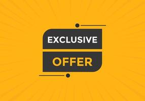 Exclusive offer button. Exclusive offer sign speech bubble. banner label template. Vector Illustration