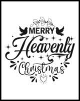 Christmas memorial quote, merry heavenly christmas, text design isolated on white background. Remembering Christmas in heaven. In memory of family love holiday saying vector art.