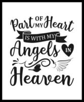 Christmas memorial quote, part of my heart is with my angels in heaven, text design isolated on white background. Remembering Christmas in heaven. In memory of family love holiday saying vector art.