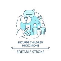 Include children in decisions turquoise concept icon. Respect kid ideas. Teamwork abstract idea thin line illustration. Isolated outline drawing. Editable stroke. vector