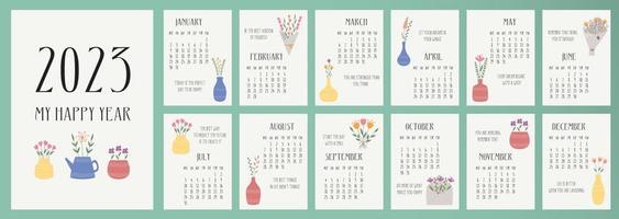 Calendar 2023 template. Monthly calendar 2023 with hand drawn flowers, motivation quotes for every day. Starts on Monday. A modern calendar for office, organizer, working place, gift. Design Template. vector