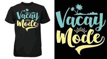 modo vacay, playera divertida con tipografía de ambiente playero vector