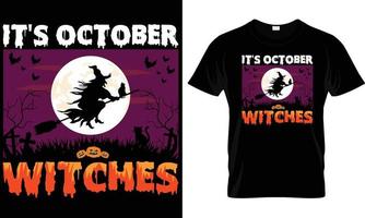 It's october witches t-shirt design graphic. vector