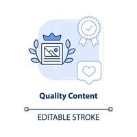 Quality content light blue concept icon. Great website feature abstract idea thin line illustration. Good user experience. Isolated outline drawing. Editable stroke. vector