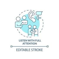 Listen with full attention turquoise concept icon. Positive communication abstract idea thin line illustration. Isolated outline drawing. Editable stroke. vector