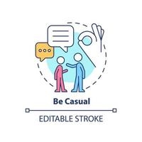 Be casual concept icon. Improving teenage attitude abstract idea thin line illustration. Positive relationships. Isolated outline drawing. Editable stroke. vector