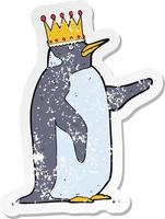 retro distressed sticker of a cartoon penguin wearing crown vector