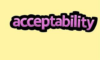 ACCEPTABILITY writing vector design on a yellow background